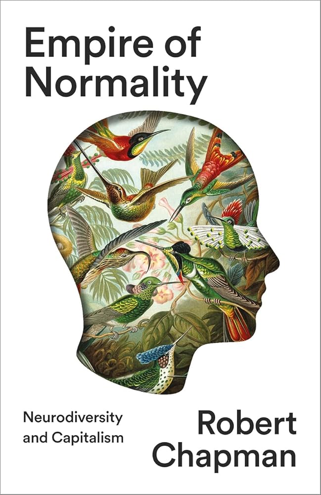 Empire of Normality: Neurodiversity and Capitalism cover image