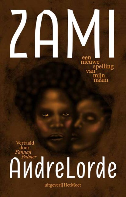 Zami. Een nieuwe spelling van mijn naam