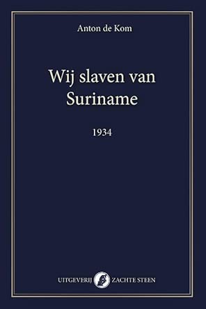 Wij slaven van Suriname cover image