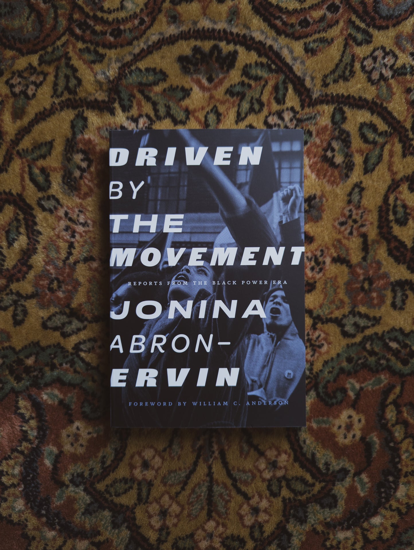 Driven by the Movement: Reports from the Black Power Era