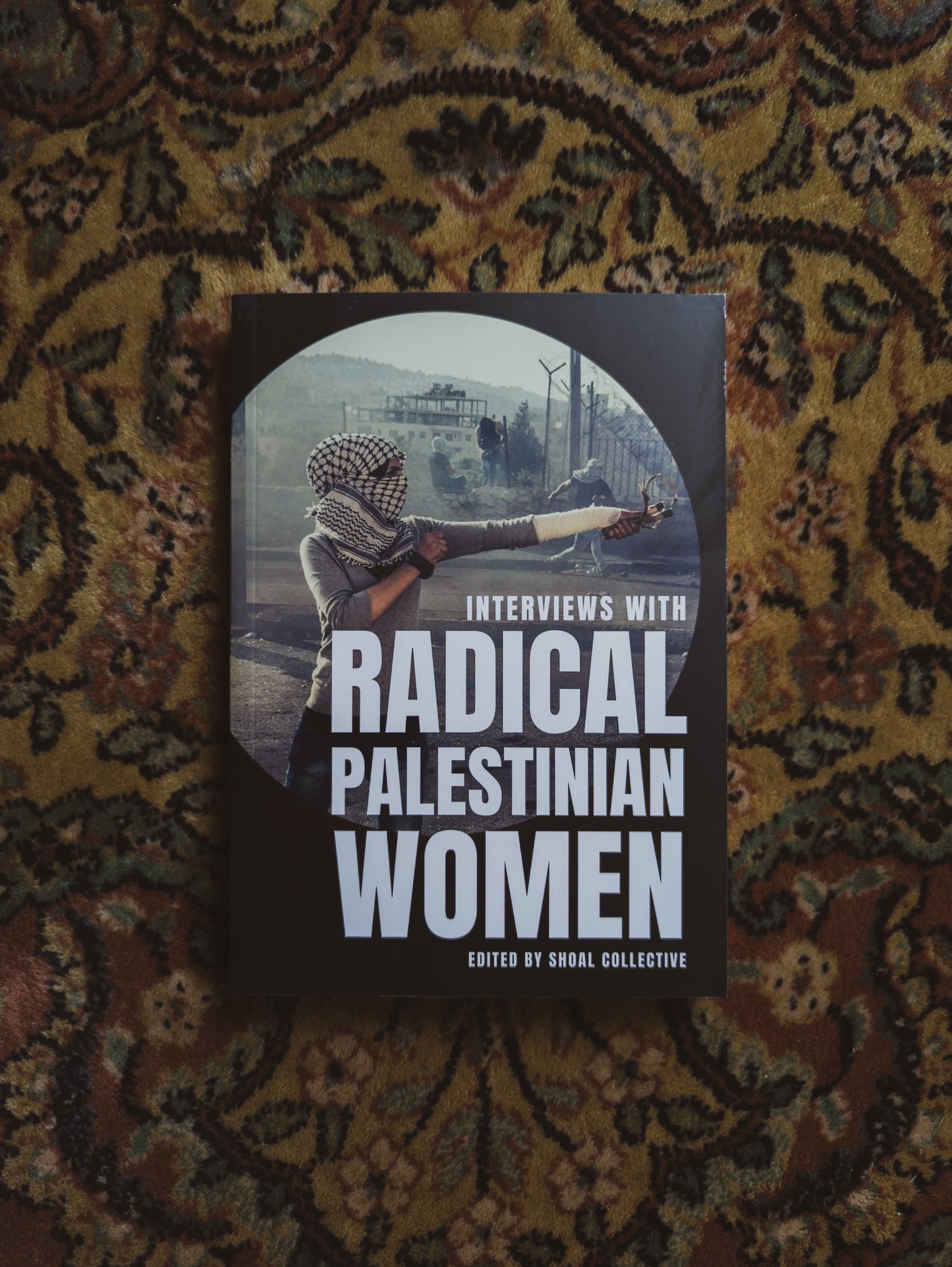 Interviews with Radical Palestinian Women