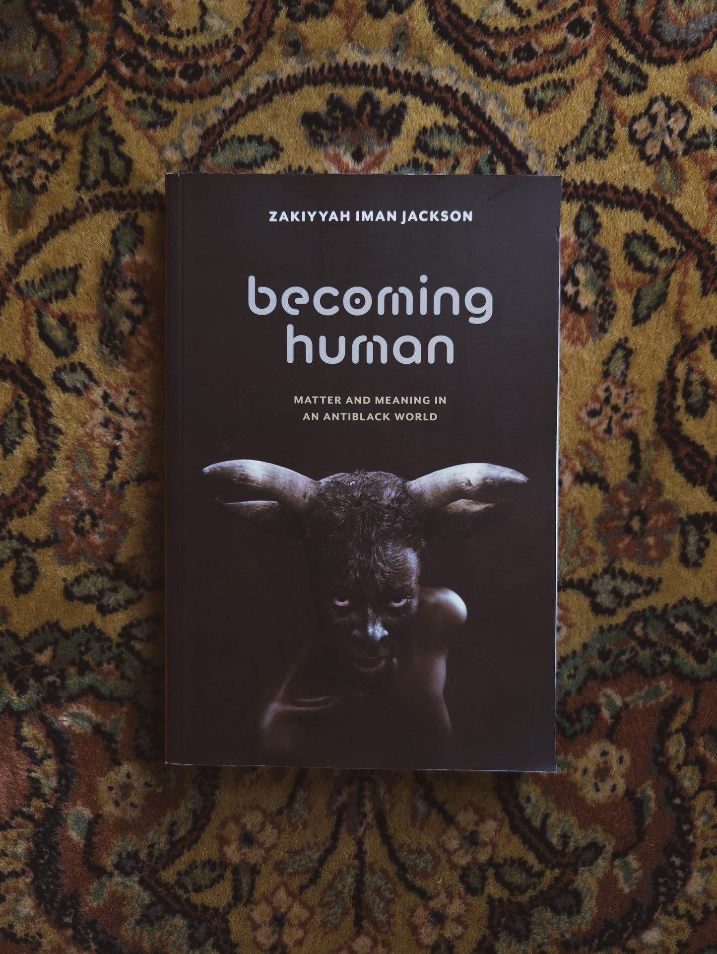 Becoming Human: Matter and Meaning in an Antiblack World