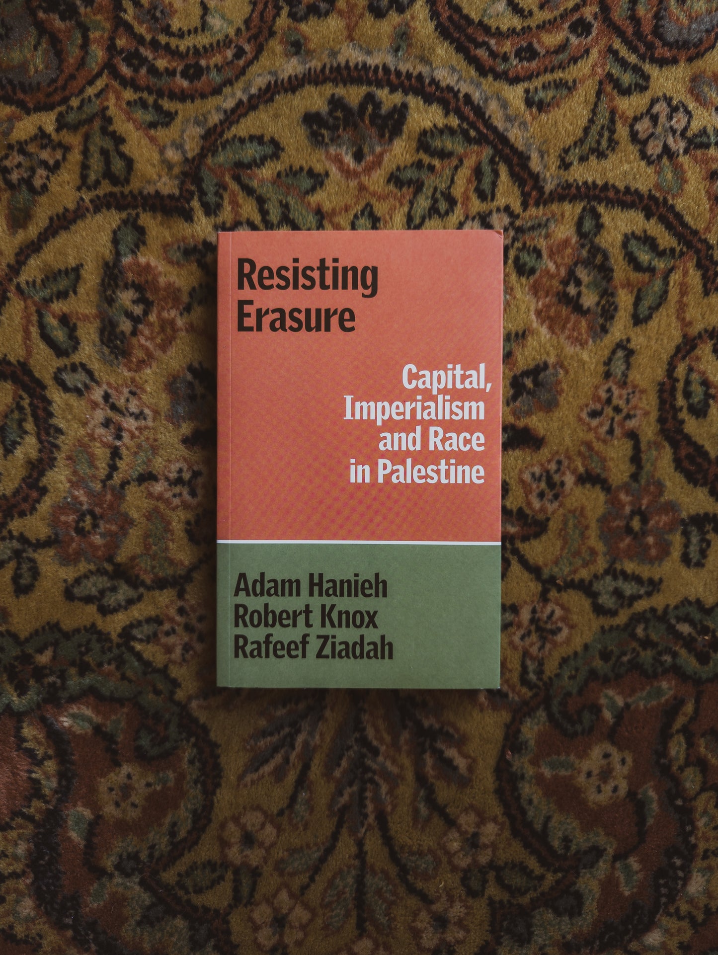 Resisting Erasure: Capital, Imperialism and Race in Palestine