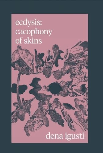 Ecdysis: Cacophony of Skins