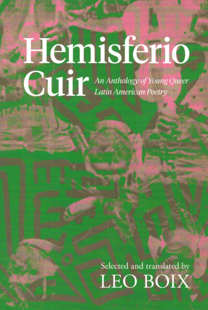 Hemisferio Cuir: An Anthology of Young Latin American Queer: Poetry