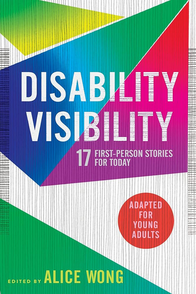 Disability Visibility (Adapted for Young Adults): 17 First-Person Stories for Today cover image