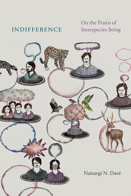 Indifference: On the Praxis of Interspecies Being cover image