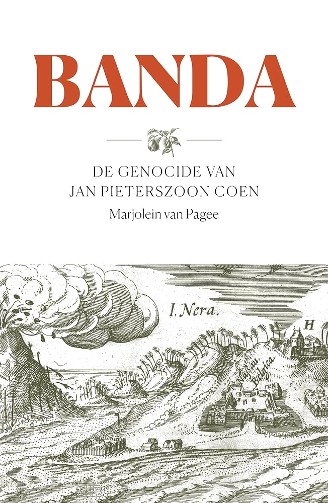 Banda: De genocide van Jan Pieterszoon Coen cover image