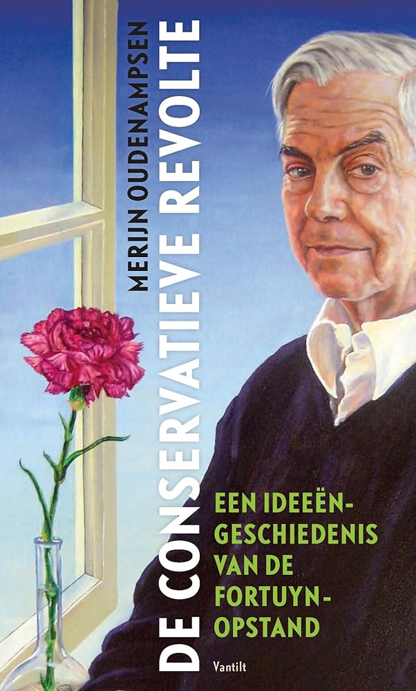 De conservatieve revolte: Een ideeëngeschiedenis van de Fortuyn-opstand cover image