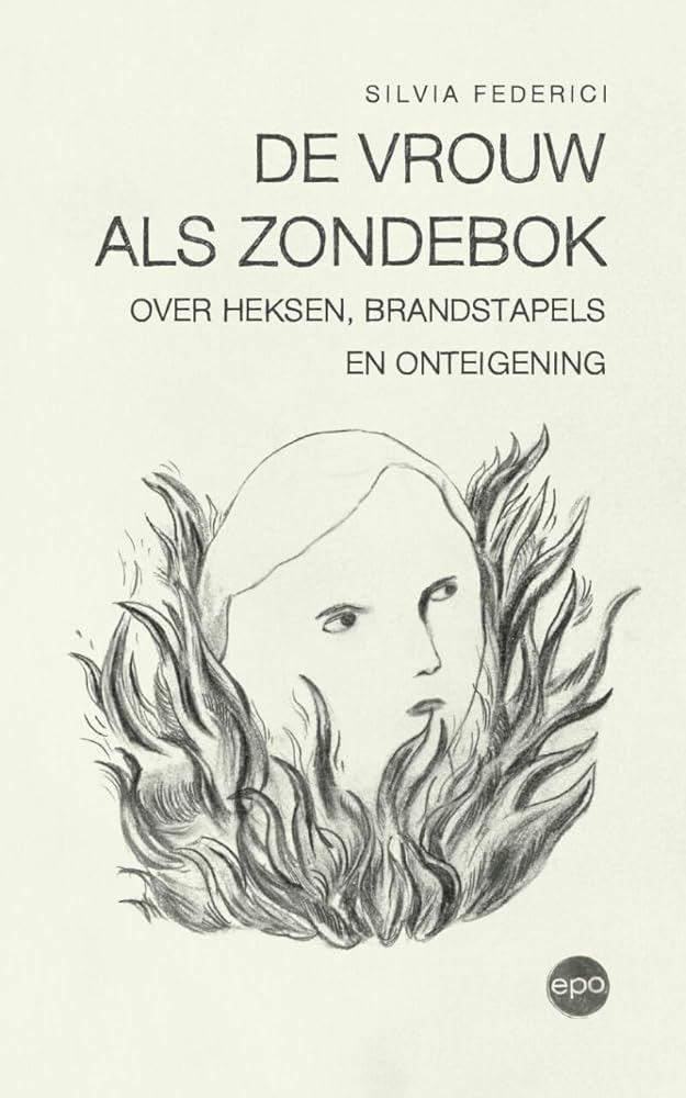 De vrouw als zondebok: Over heksen, brandstapels en onteigening cover image