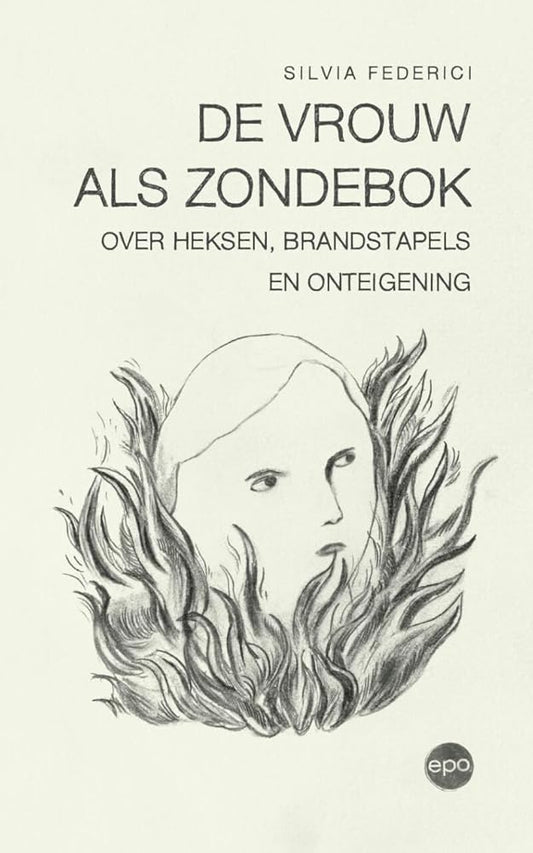 De vrouw als zondebok: Over heksen, brandstapels en onteigening cover image