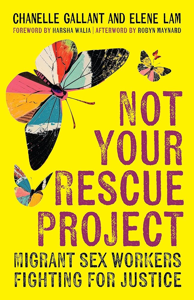 Not Your Rescue Project: Migrant Sex Workers Fighting for Justice cover image