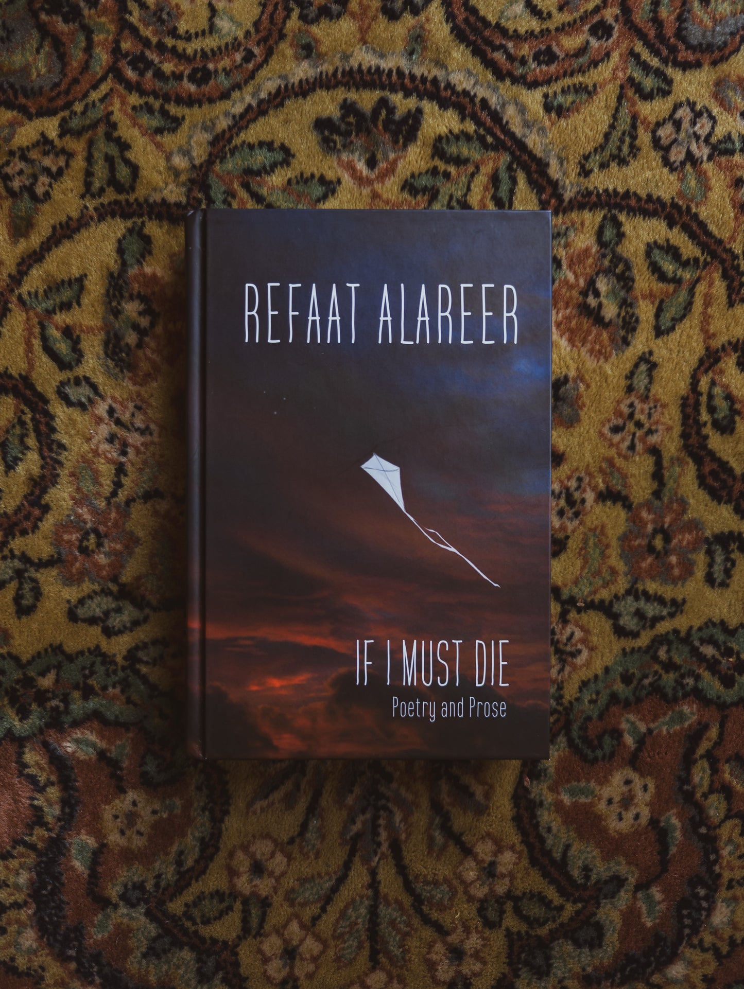 If I Must Die: Poetry and Prose