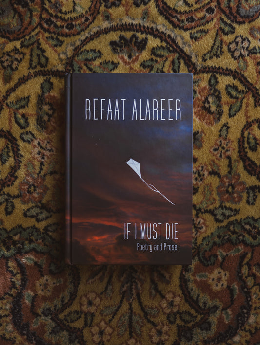 If I Must Die: Poetry and Prose