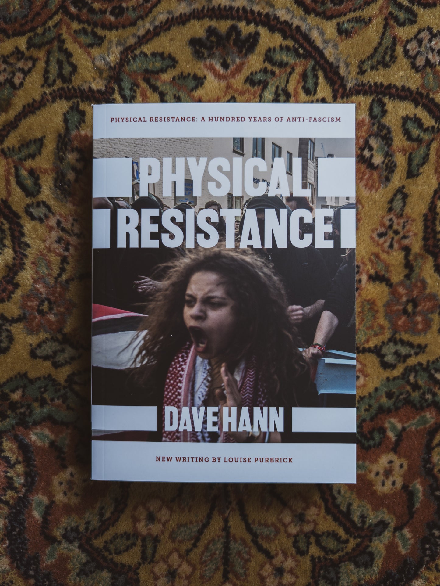 Physical Resistance: A Hundred Years of Anti-Fascism