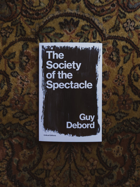 The Society of the Spectacle