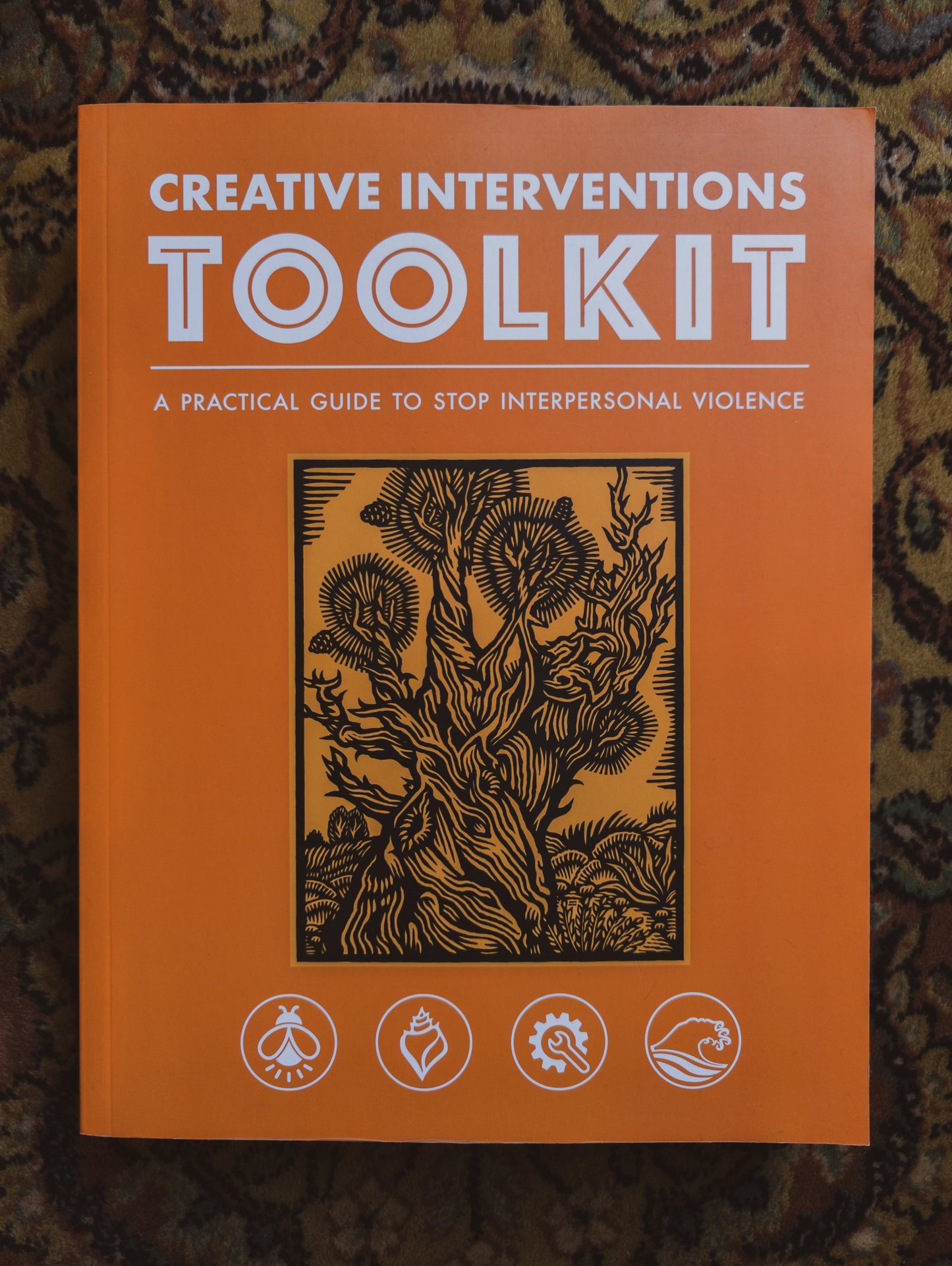 Creative Interventions Toolkit: A Practical Guide to Stop Interpersonal Violence