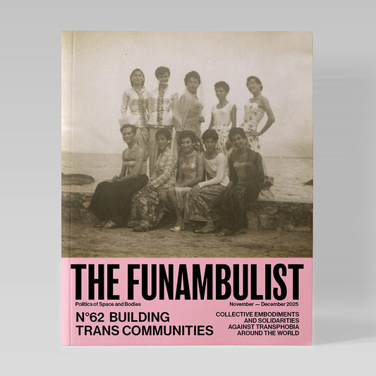 Funambulist N°62 Building Trans Communities
